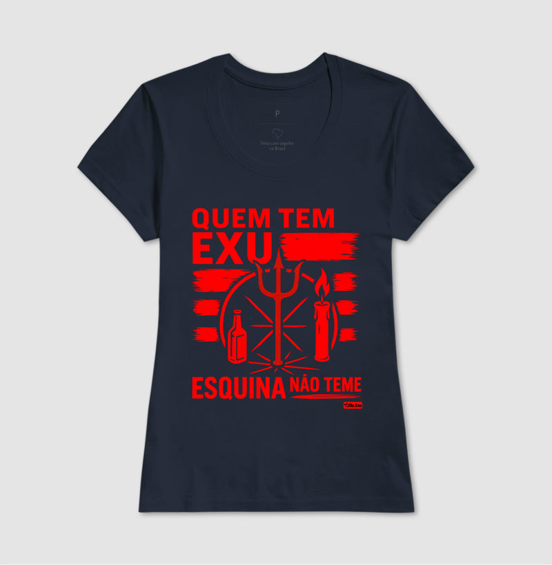 QUEM TEM EXU ESQUINA NAO TEME