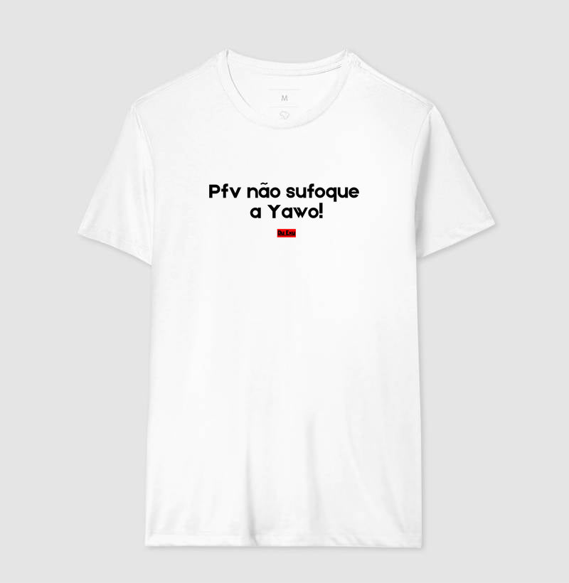 PFV NAO SUFOQUE A YAWO