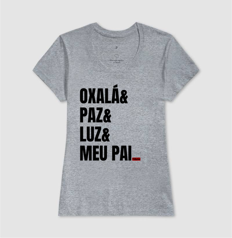 OXALA, PAZ, LUZ, MEU PAI