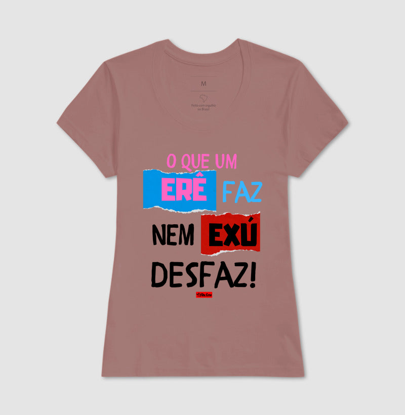 O QUE UM ERE FAZ, NEM EXU DESFAZ