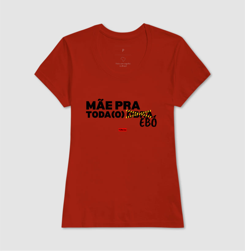 MÃE PRA TODO EBO