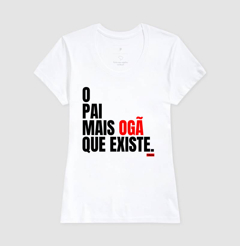 O PAI MAIS OGA QUE EXISTE