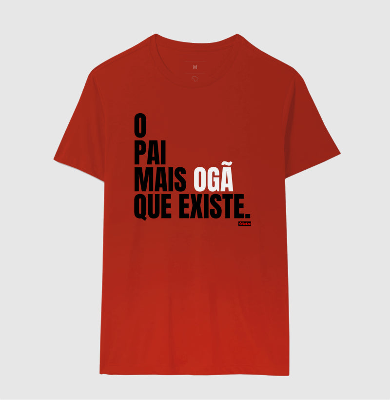 O PAI MAIS OGA QUE EXISTE