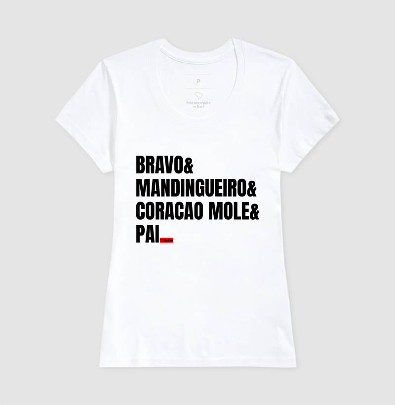 BRAVO, MANDINGUEIRO, CORACAO MOLE, PAI
