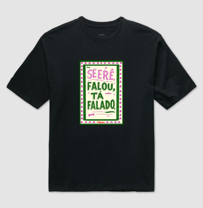 Se Erê falou, tá falado