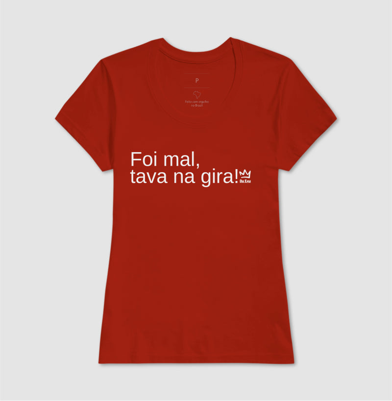 FOI MAL, TAVA NA GIRA!