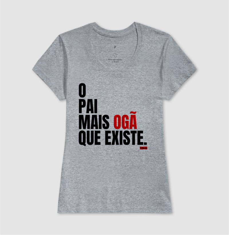 O PAI MAIS OGA QUE EXISTE