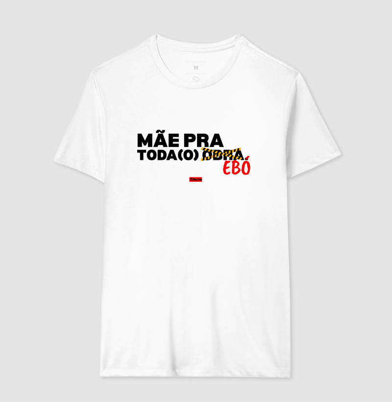 MÃE PRA TODO EBO