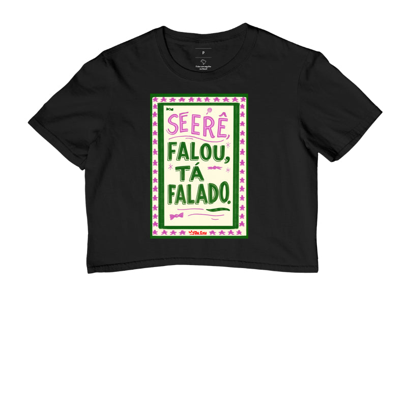 Se Erê falou, tá falado