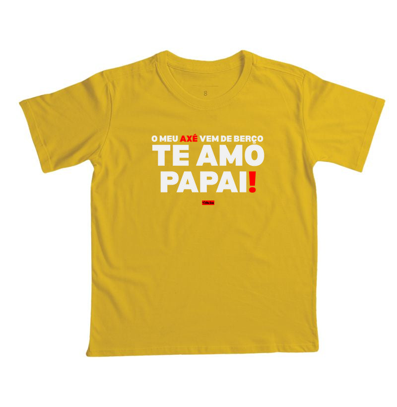 MEU AXÉ VEM DE BERÇO TE AMO PAPAI