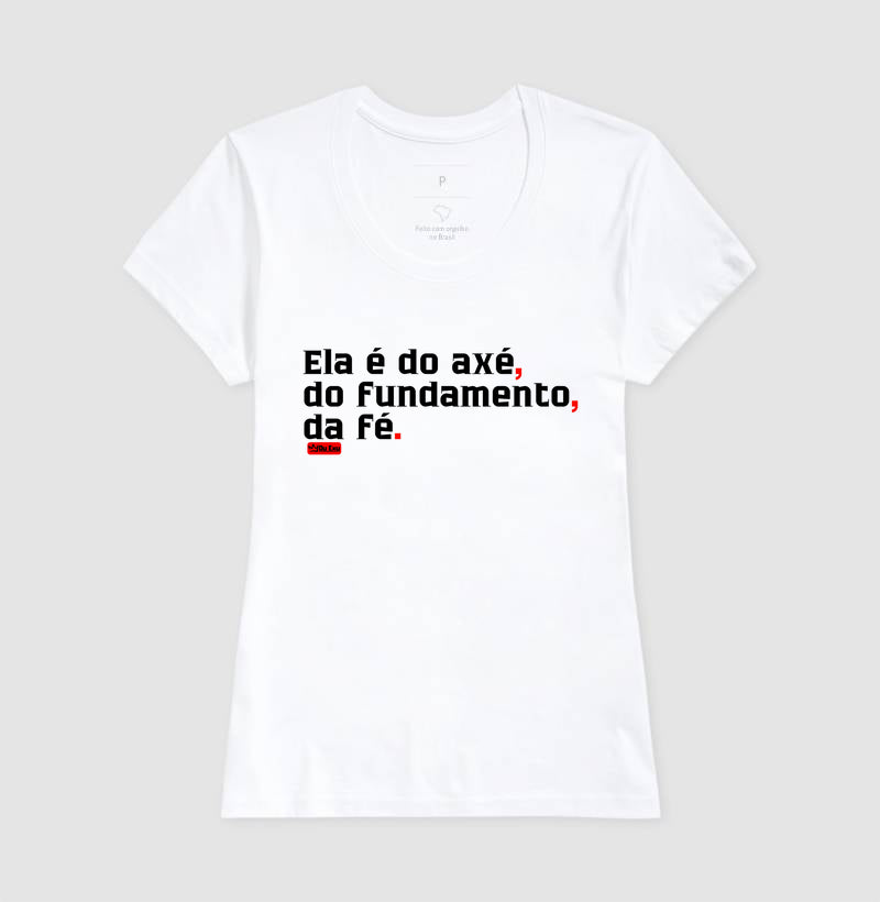 ELA É DO AXÉ, DO FUNDAMENTO, DA FÉ