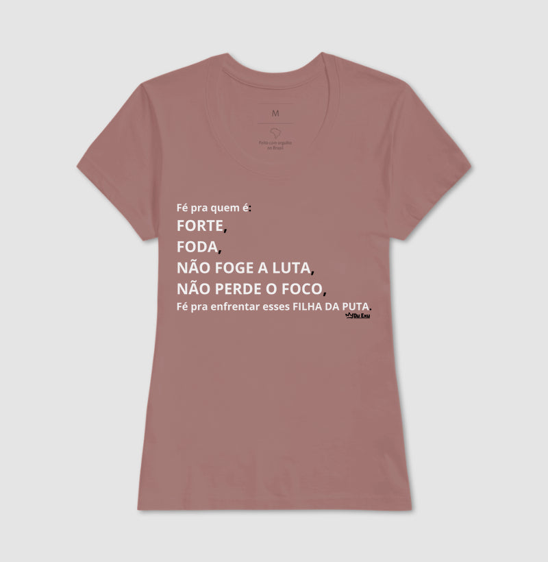FÉ PRA QUEM É:
