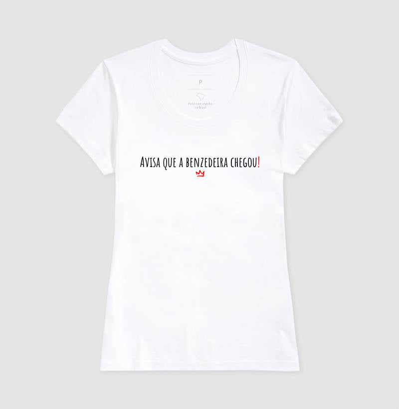AVISA QUE CHEGOU A BENZEDEIRA!