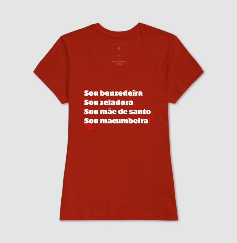 SOU BENZEDEIRA, SOU ZELADORA, SOU MAE DE SANTO, SOU MACUMBEIRA