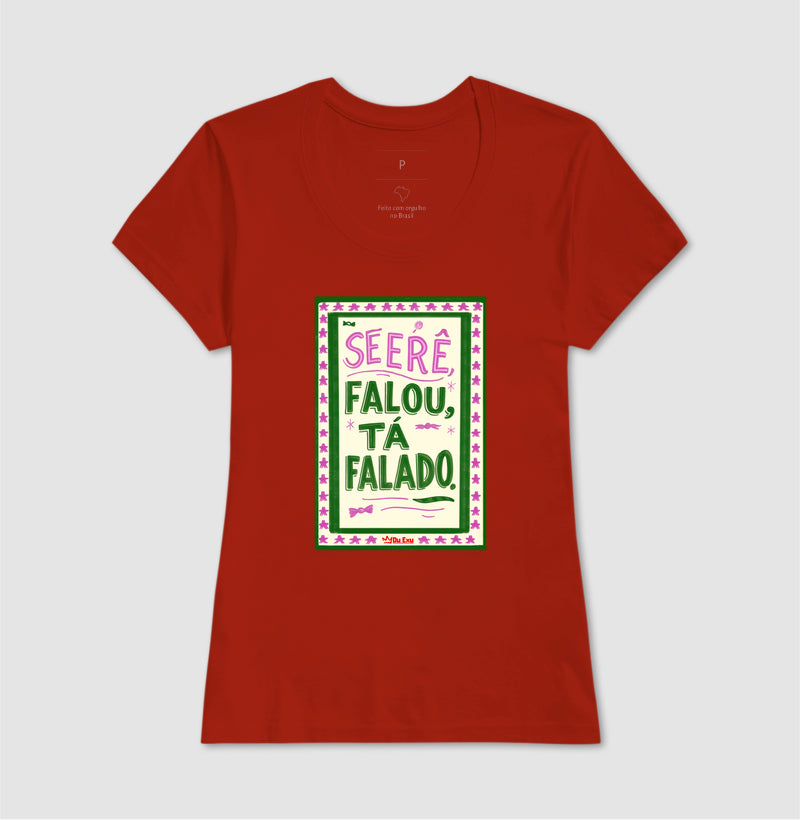Se Erê falou, tá falado