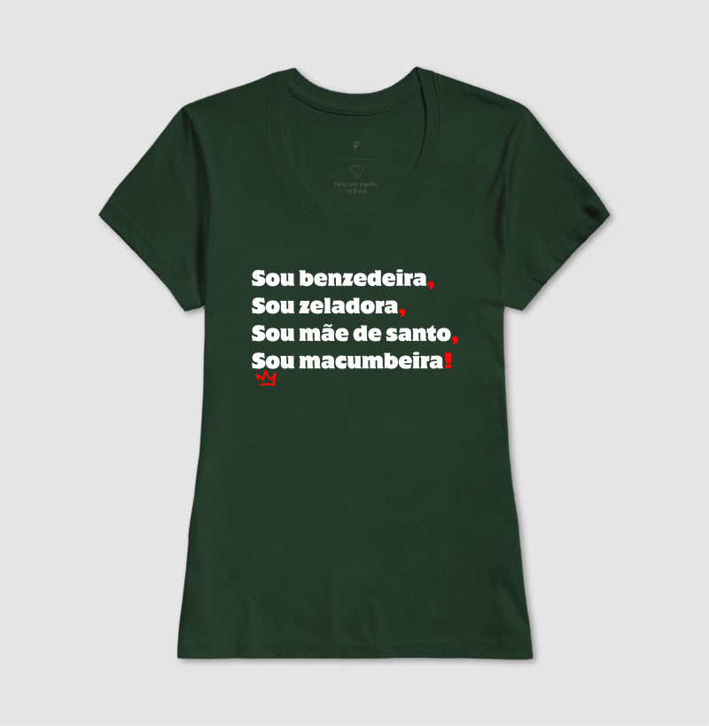 SOU BENZEDEIRA, SOU ZELADORA, SOU MAE DE SANTO, SOU MACUMBEIRA