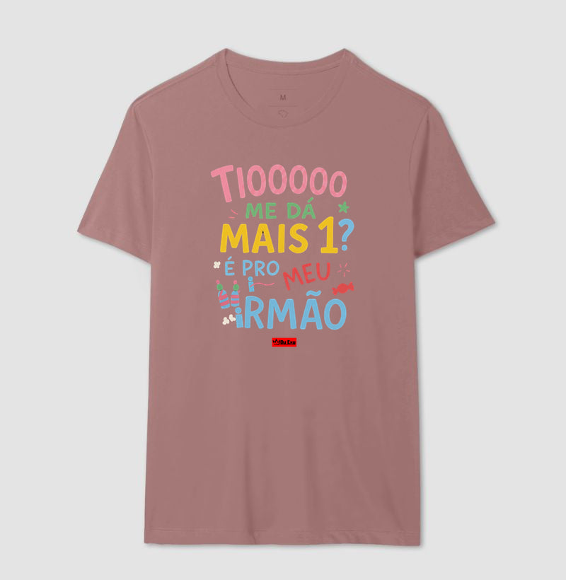 TIO ME DA MAIS 1 É PRO MEU IRMAO