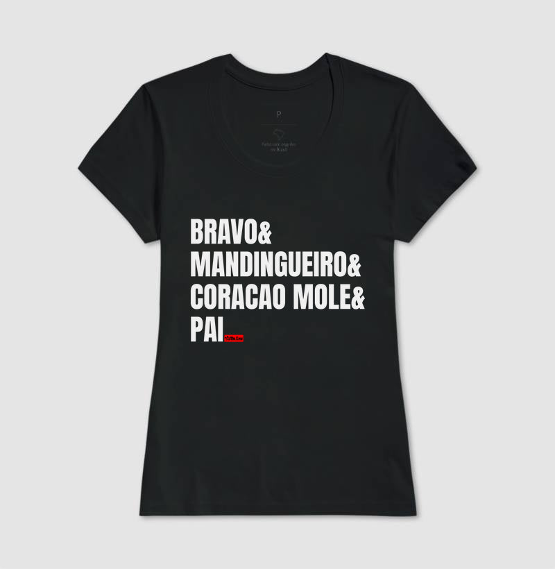 BRAVO, MANDINGUEIRO, CORACAO MOLE, PAI