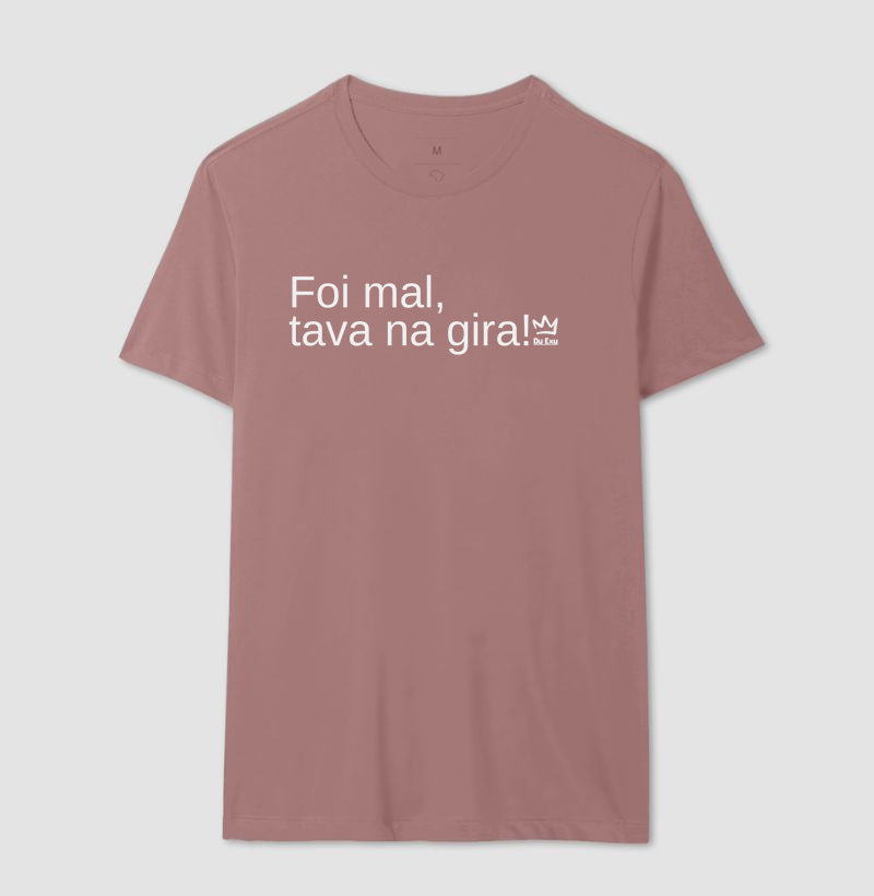 FOI MAL, TAVA NA GIRA!