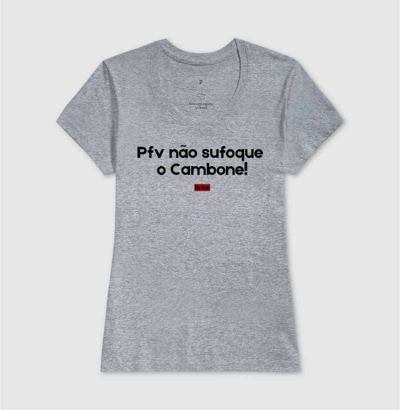 PFV NAO SUFOQUE O CAMBONE