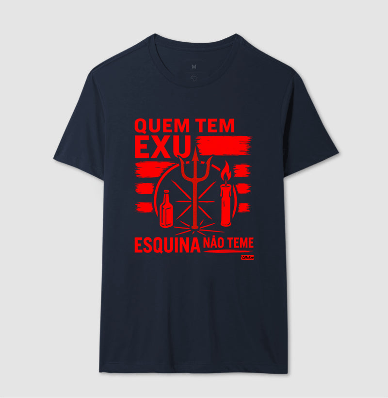 QUEM TEM EXU ESQUINA NAO TEME