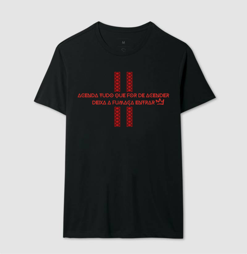 ACENDA TUDO QUE FOR DE ACENDER DEIXA A FUMACA ENTRAR