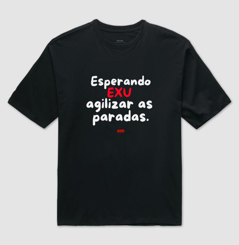 ESPERANDO EXU AGILIZAR AS PARADAS