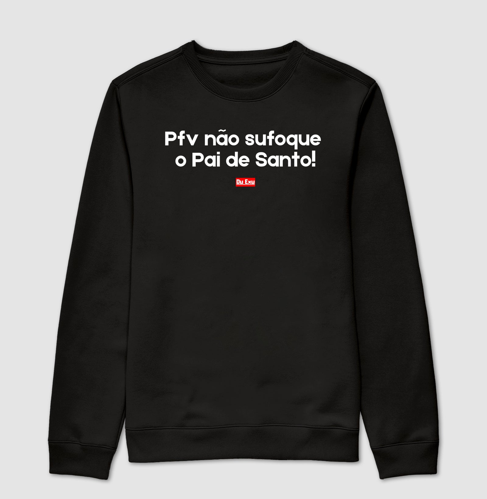 PFV NAO SUFOQUE O PAI DE SANTO