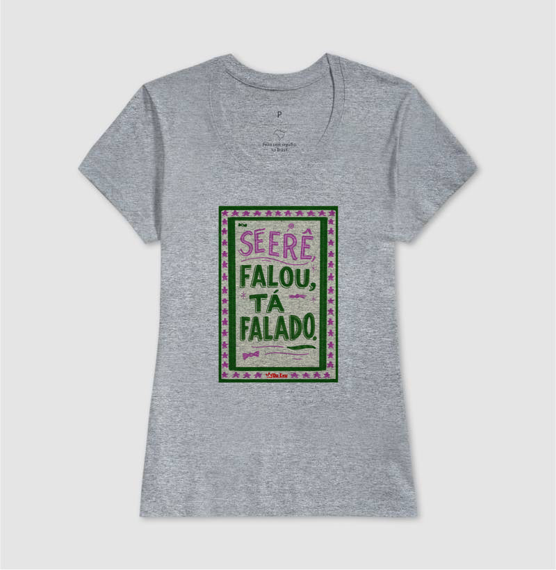 Se Erê falou, tá falado