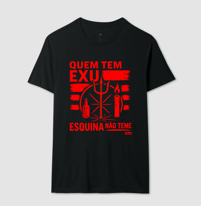 QUEM TEM EXU ESQUINA NAO TEME