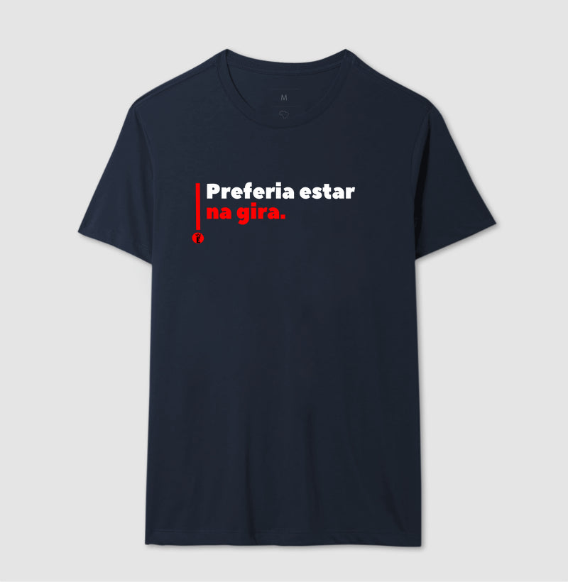 PREFERIA ESTAR NA GIRA