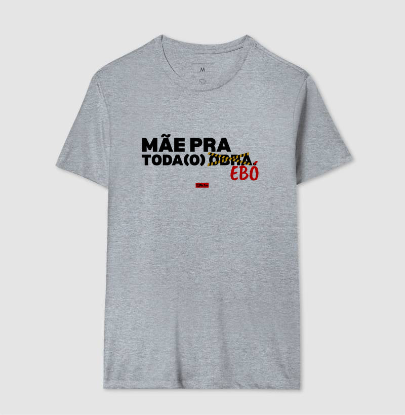 MÃE PRA TODO EBO