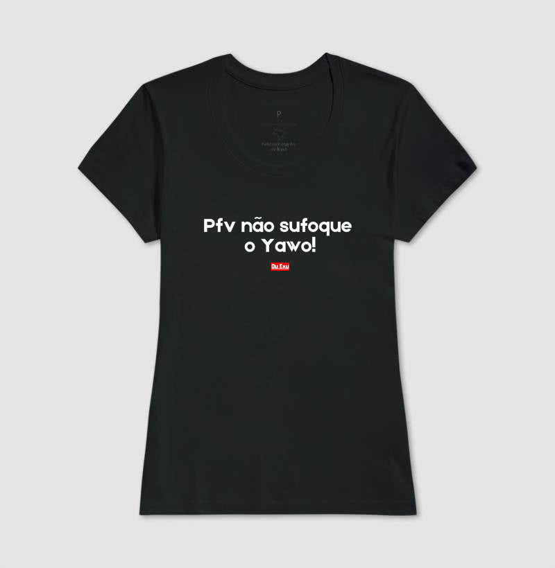 PFV NAO SUFOQUE A YAWO