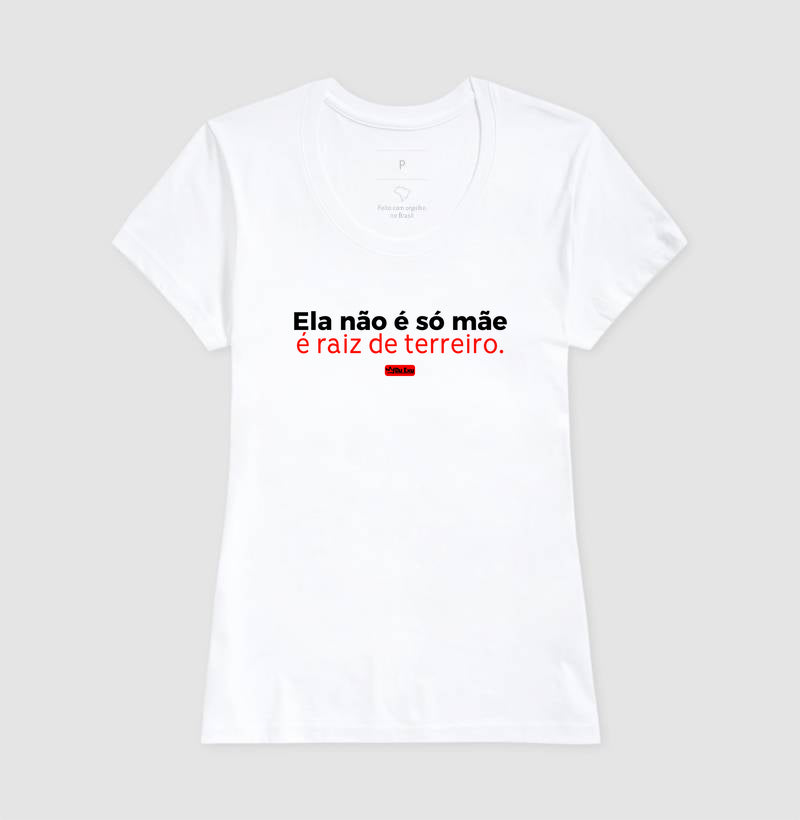 ELA NAO É SÓ MAE, É RAIZ DE TERREIRO