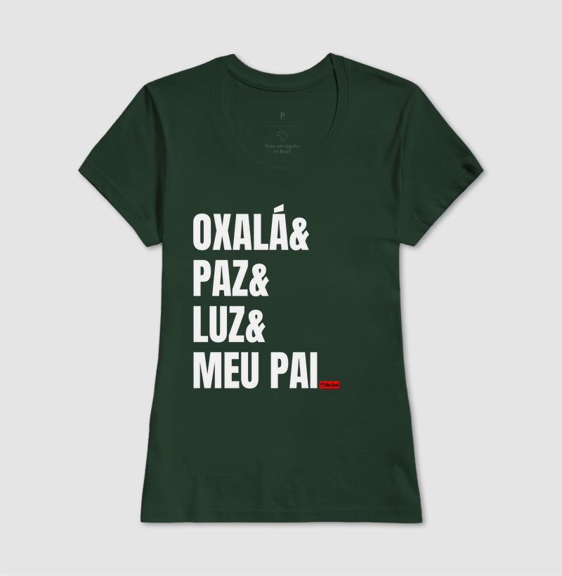 OXALA, PAZ, LUZ, MEU PAI