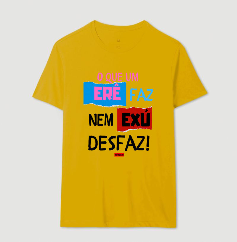 O QUE UM ERE FAZ, NEM EXU DESFAZ