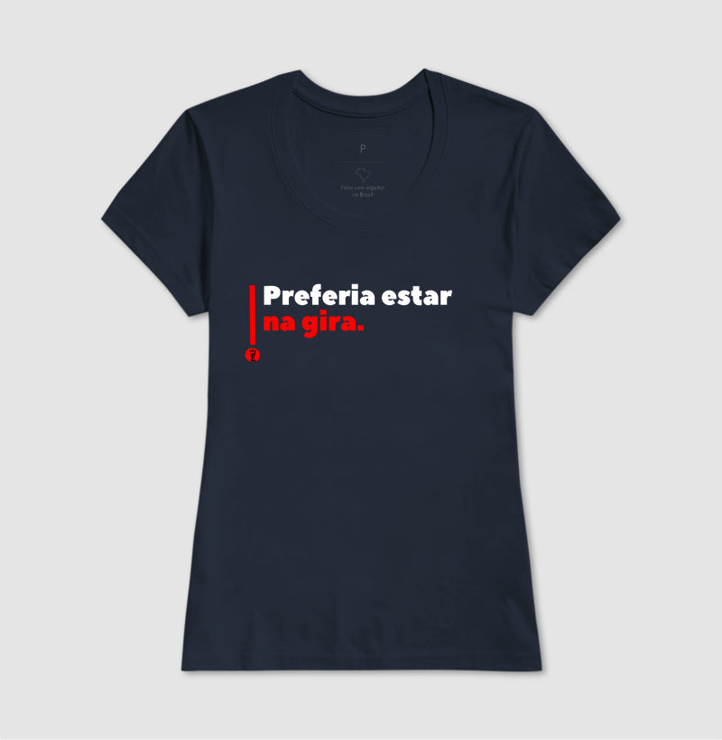 PREFERIA ESTAR NA GIRA