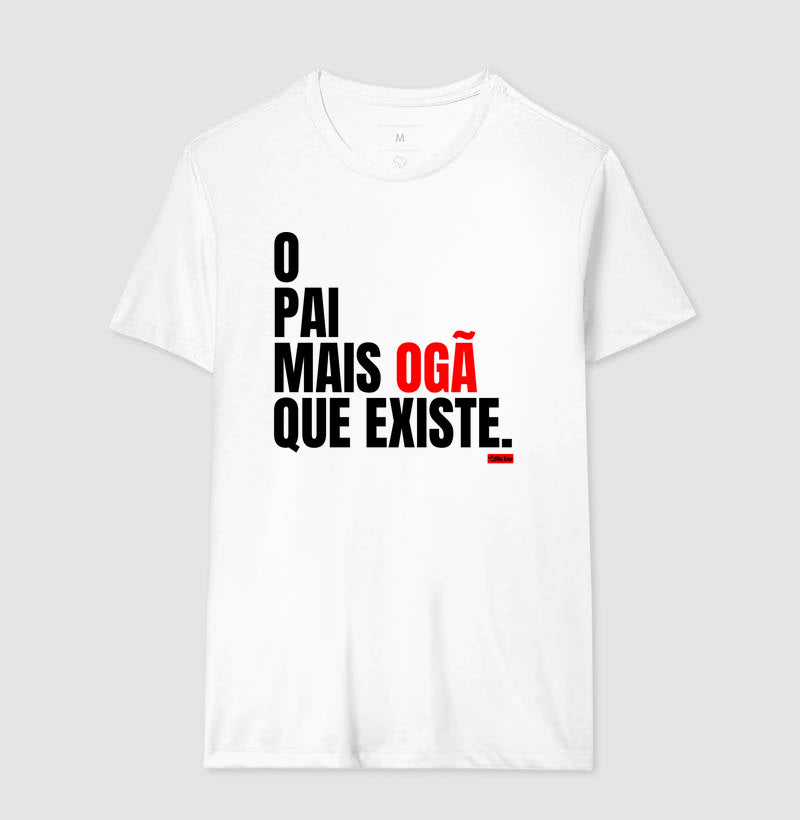 O PAI MAIS OGA QUE EXISTE