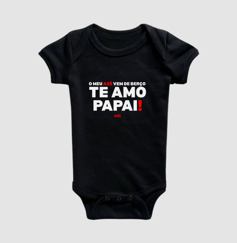 MEU AXÉ VEM DE BERÇO TE AMO PAPAI