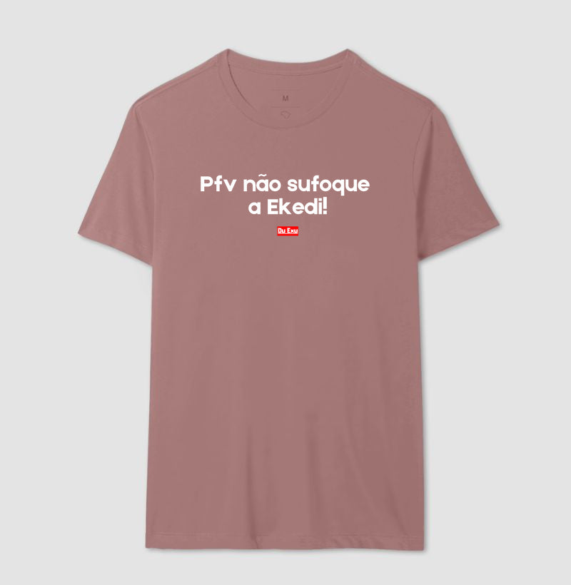 PFV NAO SUFOQUE A EKEDI
