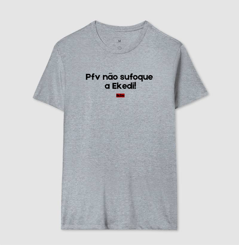 PFV NAO SUFOQUE A EKEDI