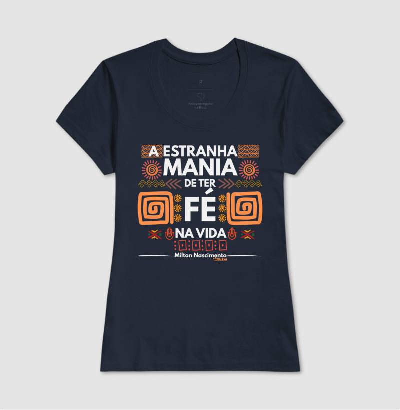 A ESTRANHA MANIA DE TER FÉ NA VIDA