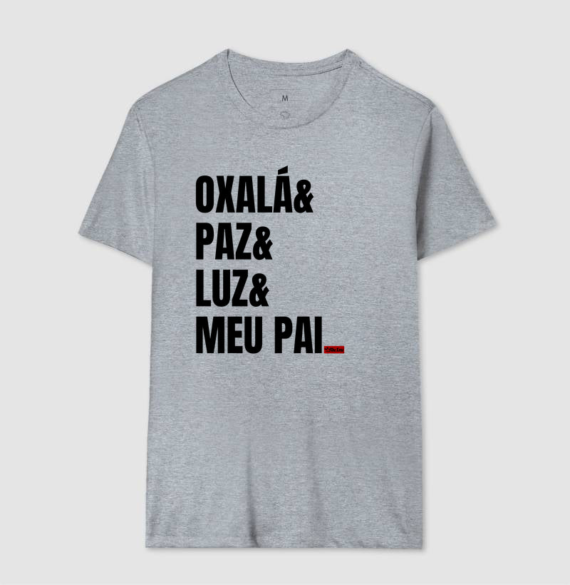 OXALÁ, PAZ, LUZ, MEU PAI
