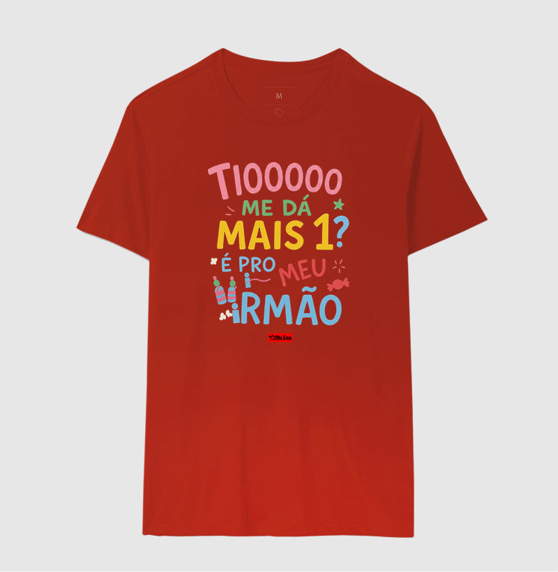 TIO ME DA MAIS 1 É PRO MEU IRMAO