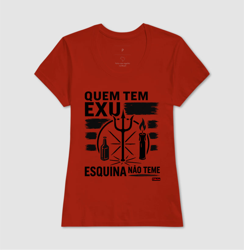 QUEM TEM EXU ESQUINA NAO TEME