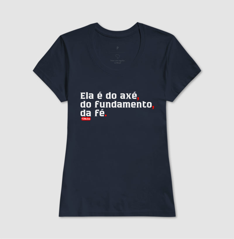 ELA É DO AXÉ, DO FUNDAMENTO, DA FÉ