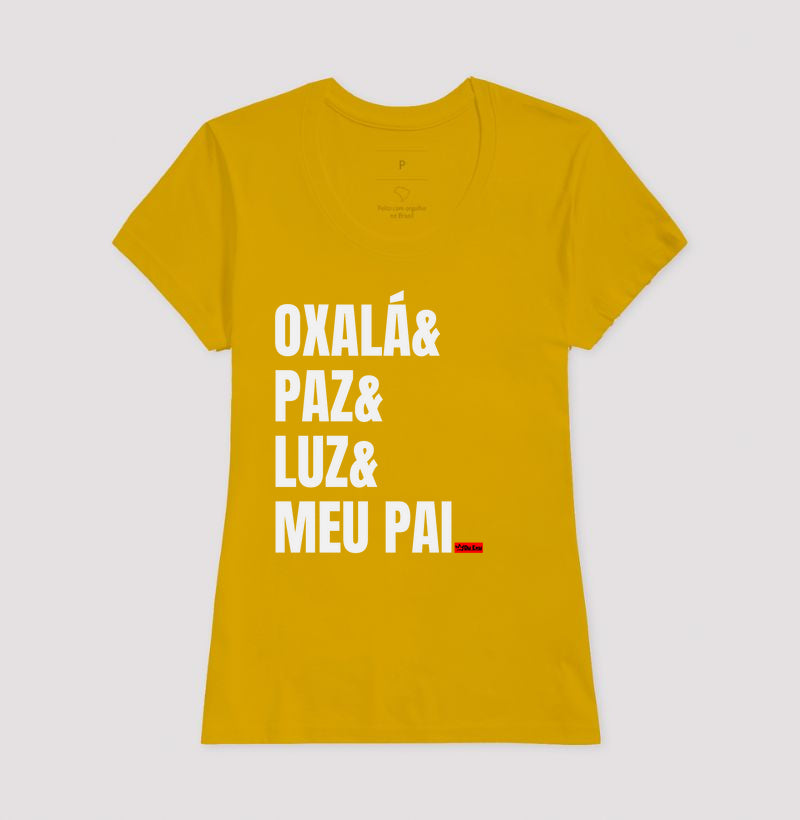 OXALA, PAZ, LUZ, MEU PAI