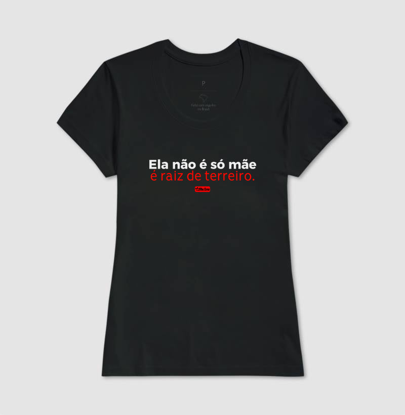 ELA NAO É SÓ MAE, É RAIZ DE TERREIRO
