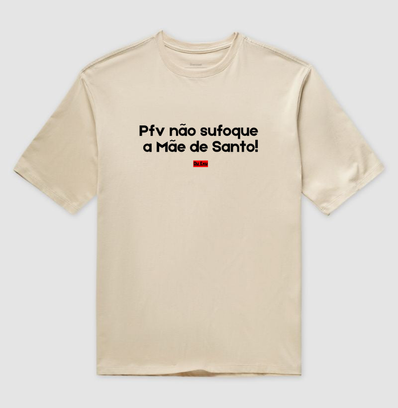 PFV NAO SUFOQUE A MAE DE SANTO