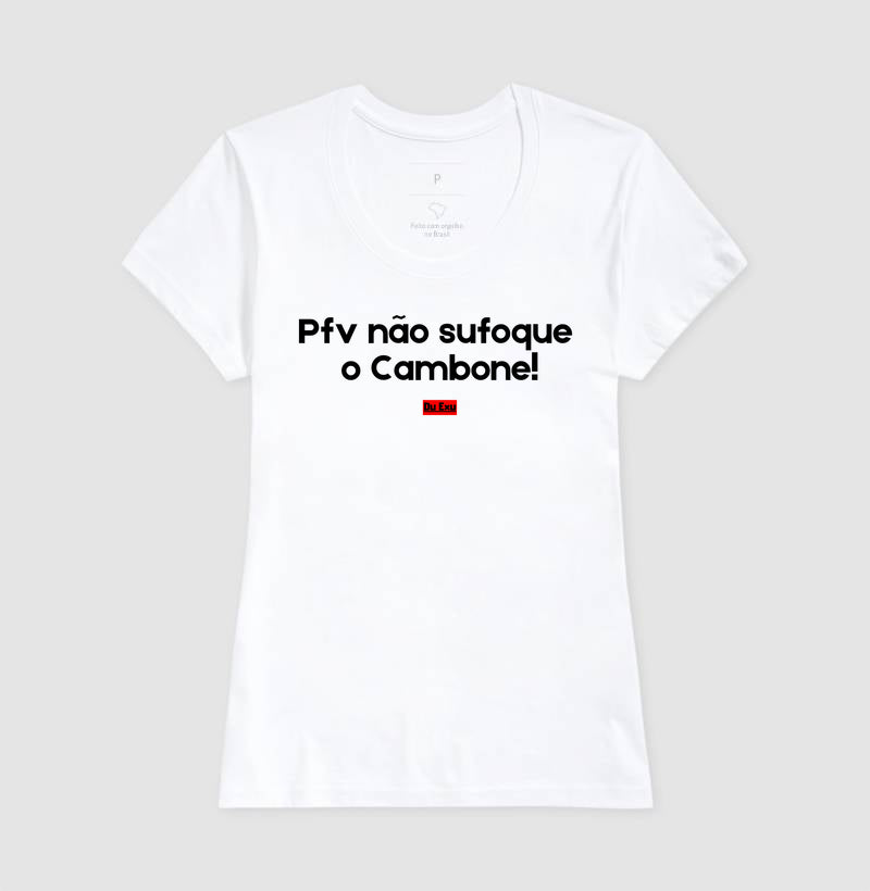 PFV NAO SUFOQUE O CAMBONE